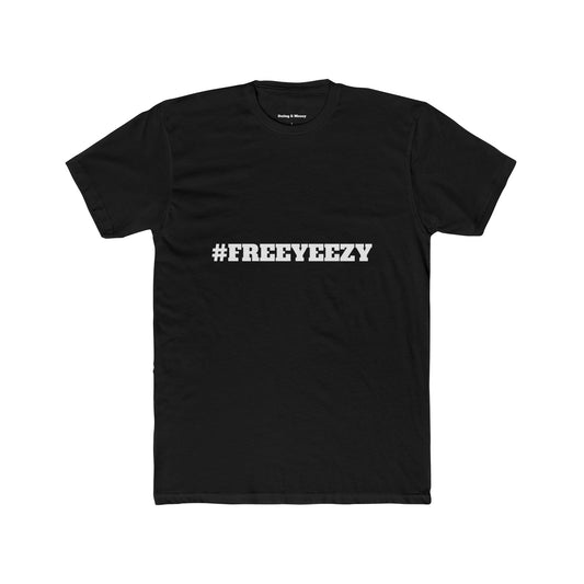 #FREEYEEZY T-Shirt